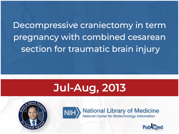 Decompressive craniectomy in term pregnancy with combined cesarean section for traumatic brain injury