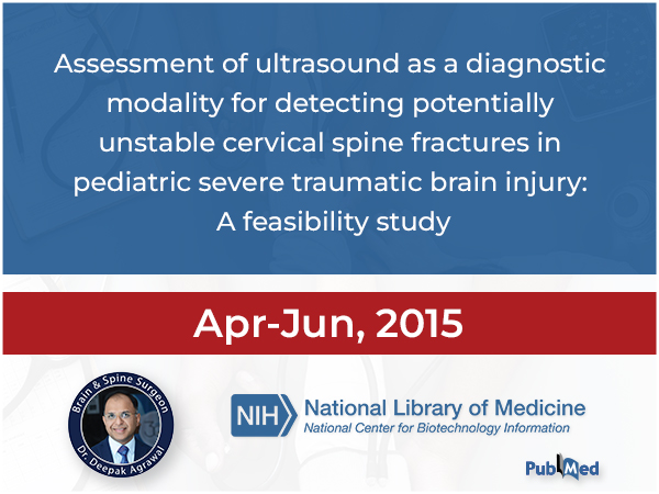 Assessment of ultrasound as a diagnostic modality for detecting potentially unstable cervical spine fractures in pediatric severe traumatic brain injury: A feasibility study
