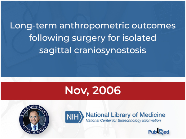 Long Term Anthropometric Outcomes Following Surgery for Isolated Sagittal Craniosynostosis