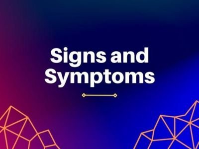 Signs and Symptoms